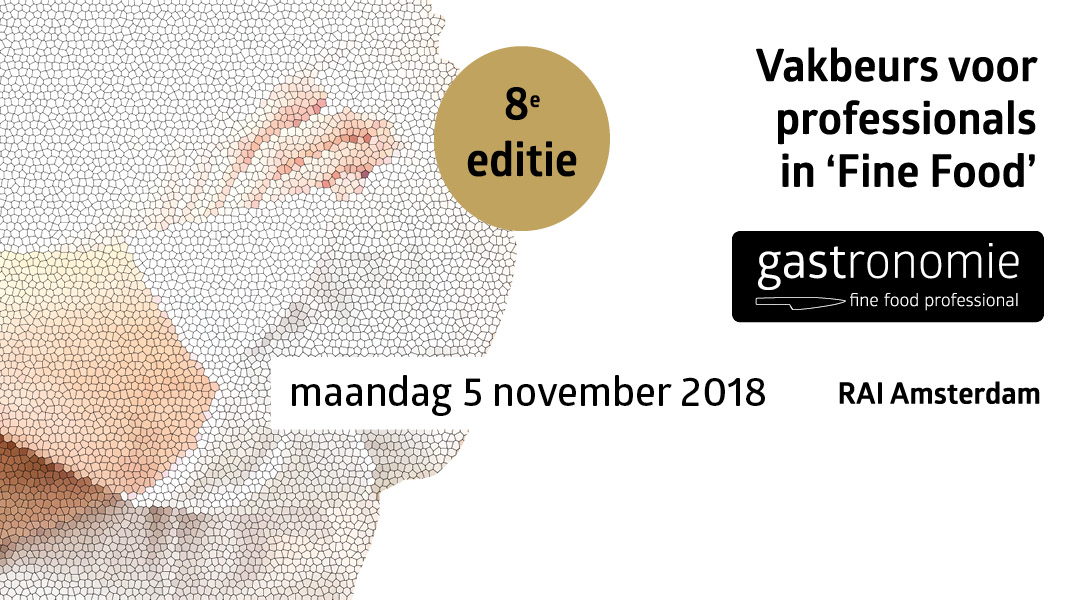 Tien redenen om Gastronomie/Fine Food Professional te bezoeken